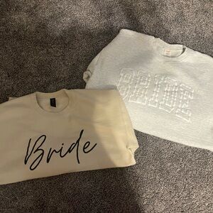 2 ‘bride’ crew neck sweatshirts, both are soft and cozy